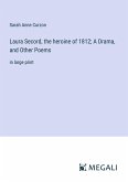 Laura Secord, the heroine of 1812; A Drama, and Other Poems