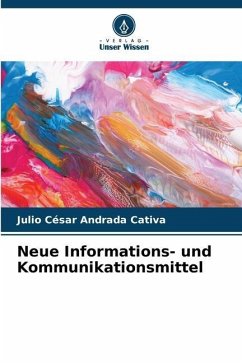 Neue Informations- und Kommunikationsmittel - Andrada Cativa, Julio César