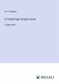 A Crystal Age; Utopian novel