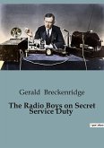 The Radio Boys on Secret Service Duty