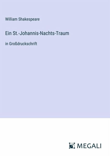 Ein St.-Johannis-Nachts-Traum Ein St.-Johannis-Nachts-Traum