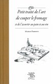 Petit traité de l'art de couper le fromage (eBook, PDF) Petit traité de l'art de couper le fromage (eBook, PDF)