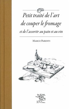 Petit traité de l'art de couper le fromage (eBook, PDF) - Parenti, Marco