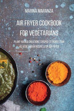 AIR FRYER Cookbook for Vegetarians - Maranza, Marina