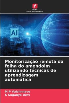 Monitorização remota da folha do amendoim utilizando técnicas de aprendizagem automática - Vaishnnave, M P;Suganya Devi, K