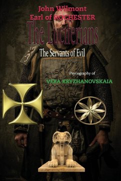 The Luciferians - J. W. Earl of Rochester, By the Spirit; Kryzhanovskaia, Vera