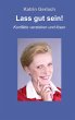 Lass gut sein! - Bild 1