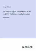 The Vedanta-Sutras; Sacred Books of the East, With the Commentary By Ramanuja