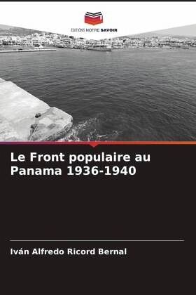 Le Front populaire au Panama 1936-1940 Le Front populaire au Panama 1936-1940