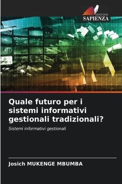 Quale futuro per i sistemi informativi gestionali tradizionali? - Mukenge Mbumba, Josich