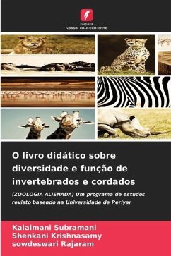 O livro didático sobre diversidade e função de invertebrados e cordados - Subramani, Kalaimani;Krishnasamy, Shenkani;Rajaram, Sowdeswari