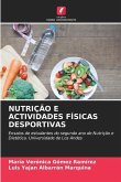 NUTRIÇÃO E ACTIVIDADES FÍSICAS DESPORTIVAS