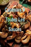 Calamars A Toutes Les Sauces (eBook, ePUB)