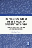 The Practical Role of The EU's Values in Diplomacy with China (eBook, PDF)