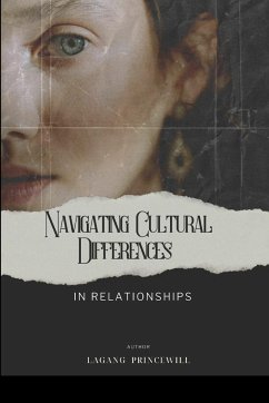 Navigating Cultural Differences in Relationships - Lagang, Princewill