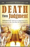 Death Then Judgment