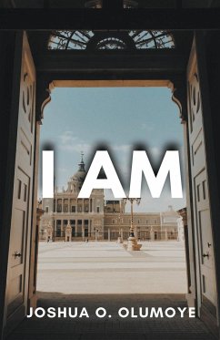 I Am - Olumoye, Joshua