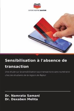 Sensibilisation à l'absence de transaction - Samani, Dr. Namrata;Mehta, Dr. Daxaben