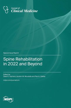 Spine Rehabilitation in 2022 and Beyond