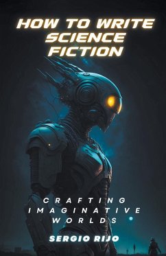 How to Write Science Fiction - Rijo, Sergio