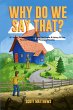 Why Do We Say That? The Origins &... - Bild 1