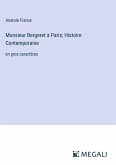 Monsieur Bergeret à Paris; Histoire Contemporaine