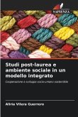 Studi post-laurea e ambiente sociale in un modello integrato