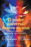 El Poder Universal Dentro de Uno