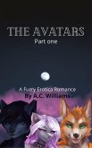 The Avatars - Part one A Furry Erotica Romance (eBook, ePUB)