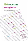 130 recettes sans gluten (eBook, ePUB) 130 recettes sans gluten (eBook, ePUB)