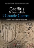 Graffitis et bas-reliefs de la Grande Guerre (eBook, ePUB)