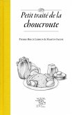 Petit traité de la choucroute (eBook, ePUB) Petit traité de la choucroute (eBook, ePUB)