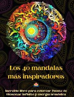 Los 40 mandalas más inspiradores - Increíble libro para colorear fuente de bienestar infinito y energía armónica - Editions, Peaceful Ocean Art