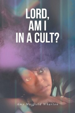 Lord, Am I in a Cult? - Wharton, Amy Mayfield