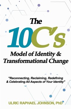 The 10C's Model of Identity & Transformational Change - Johnson, Ulric