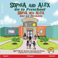 Sophia and Alex Go to Preschool - Bourgeois-Vance, Denise