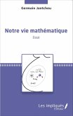 Notre vie mathematique (eBook, PDF)