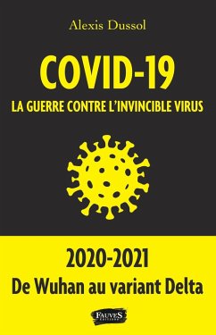 Cover Covid-19 la guerre contre l invincible virus (eBook, ePUB)