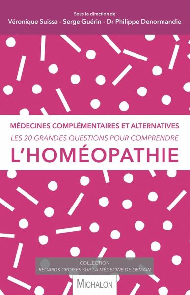 Les 20 grandes questions pour comprendre l'homeopathie (eBook, ePUB)