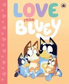 Bluey: Love from Bluey (eBook, ePUB)