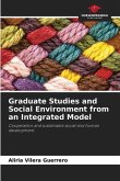 Graduate Studies and Social Environment from an Integrated Model
