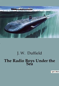 The Radio Boys Under the Sea - Duffield, J. W.