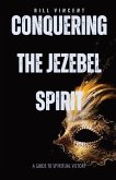 Conquering the Jezebel Spirit