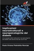 Implicazioni neurostrutturali e neuropsicologiche del diabete