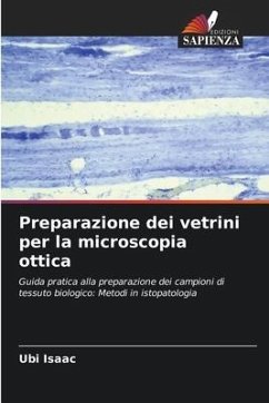 Preparazione dei vetrini per la microscopia ottica - Isaac, Ubi