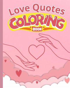 Love Quotes Coloring Book For Couples - Nguyen, Thy