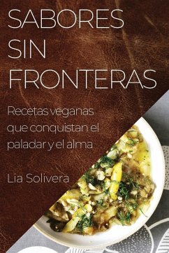 Sabores Sin Fronteras - Solivera, Lia