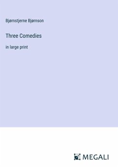 Three Comedies - Bjørnson, Bjørnstjerne