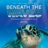 The Amazing World Beneath the Waves - Bild 1