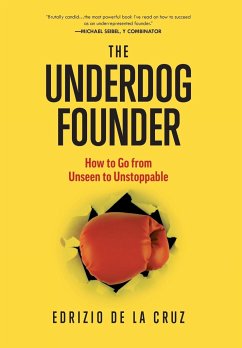 The Underdog Founder - de La Cruz, Edrizio